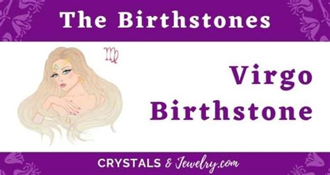 The Virgo Birthstone - The Complete Guide - The Complete Guide