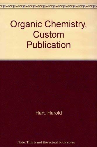 Buy Organic Chemistry Custom Publication Book Online At Low Prices In