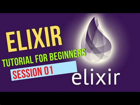 elixir tutorial session  introduction  elixir programming language