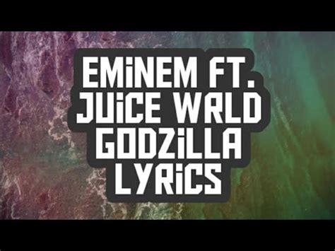 Eminem Godzilla Lyrics Ft Juice Wrld Youtube