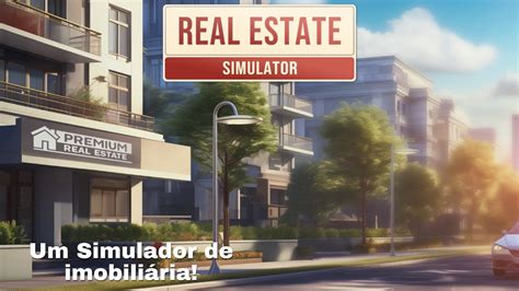 Real Estate Simulator O Início Do Jogo Pt Br 4070 Ti Youtube