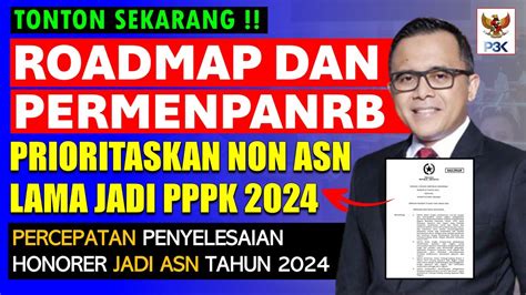 Honorer Lama Dapat Kabar Gembira Roadmap 2024 Siap Prioritaskan