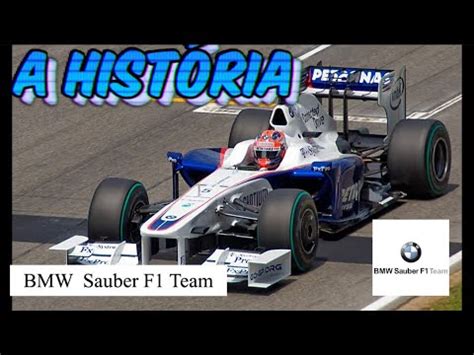 A Hist Ria Da Bmw Sauber F Youtube