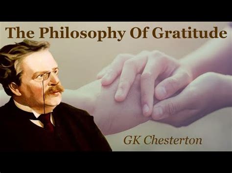 The Philosophy Of Gratitude Gk Chesterton Youtube