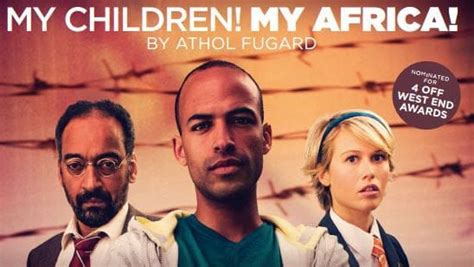 Heartbreakingly Powerful My Children My Africa Hits London Theatres