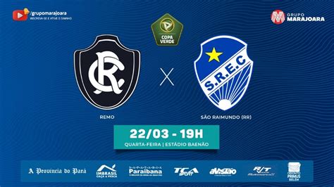 Remo X S O Raimundo Rr Copa Verde Ao Vivo Am