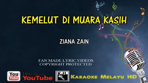 Kemelut Di Muara Kasih Ziana Zain Karaoke Hd Youtube