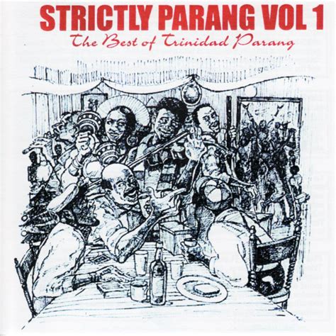 ‎Strictly Parang - the Best of Trinidad Parang, Vol 1 - Album by Various Artists - Apple Music