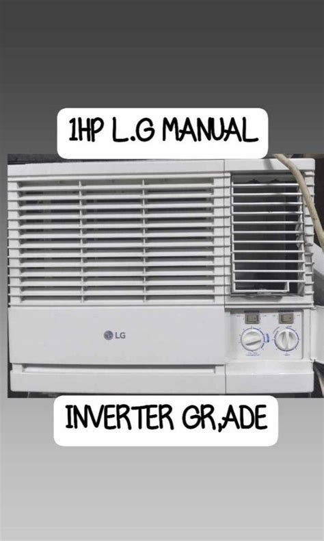 2ndhand Aircon 1HP LG MANUAL INVERTER GRADE ENERGY SAVER on Carousell