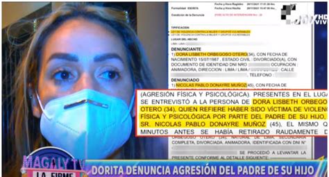 Dorita Orbegoso Denunció Padre Hijo Agresión Física Video Magaly Tv