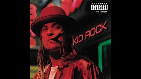 Kid Rock Devil Without A Cause I Got One For Ya Youtube