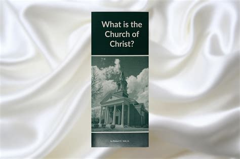 What Is The Church Of Christ? – Lifeline Publications