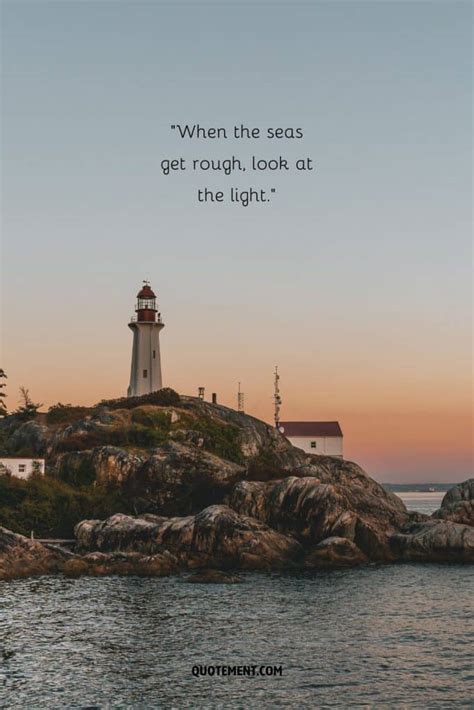 150 Powerful Lighthouse Quotes To Broaden Your Horizons