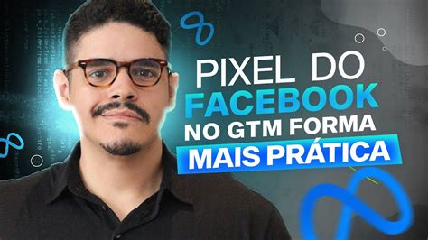 Como INSTALAR o PIXEL do Facebook no GOOGLE TAG MANAGER AULA PRÁTICA