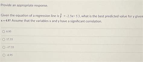 Solved Provide An Appropriate Response Given The Equation