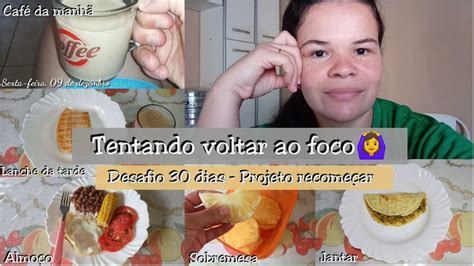 DIÁRIO DA DIETA Tentando voltar ao foco Desafio 30 dias Projeto