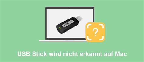 USB Stick wird nicht auf Mac erkannt 7 einfache Lösungen