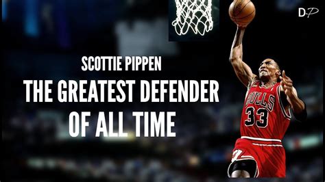 Was Scottie Pippen The Greatest Nba Defender Of All Time Youtube