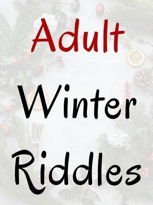 60+ Best Winter Riddles | Middle School | Kindergarten | Snow Tubing ...