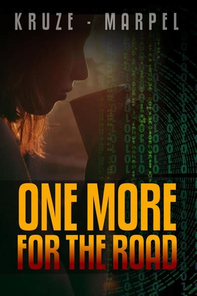 Smashwords One More For The Road A Book By J R Kruze And S H Marpel