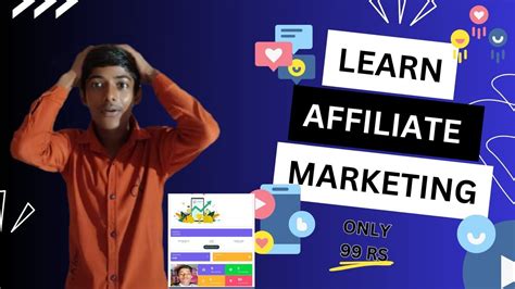 Learn Affiliate Marketing Course Only 99 Rs Ma Best Affiliate