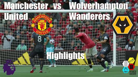 Fifa Manchester United Vs Wolverhampton Wanderers Highlights Youtube