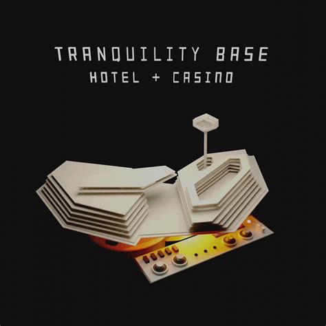 Arctic Monkeys - Tranquility Base Hotel + Casino