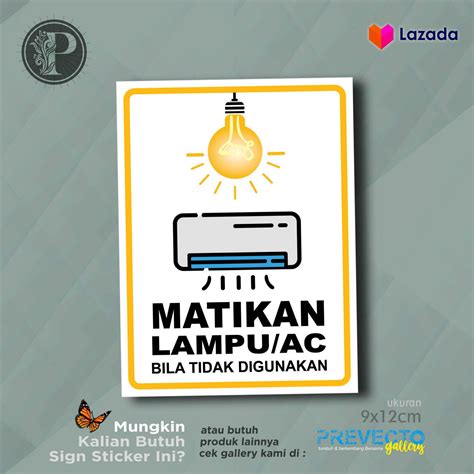 STIKER HEMAT LISTRIK MATIKAN LAMPU DAN AC BILA TIDAK DIGUNAKAN 9X12CM