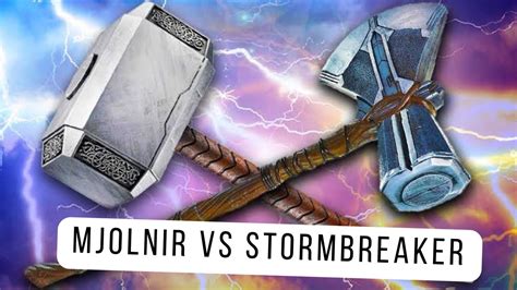 Which Weapon Is More Powerful Mjolnir Or Stormbreaker Explained Youtube