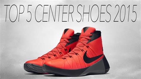 Top 5 Center Shoes (Early 2016) - YouTube