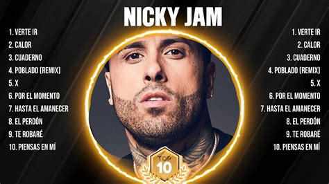 Nicky Jam Greatest Hits 2024 Pop Music Mix Top 10 Hits Of All Time