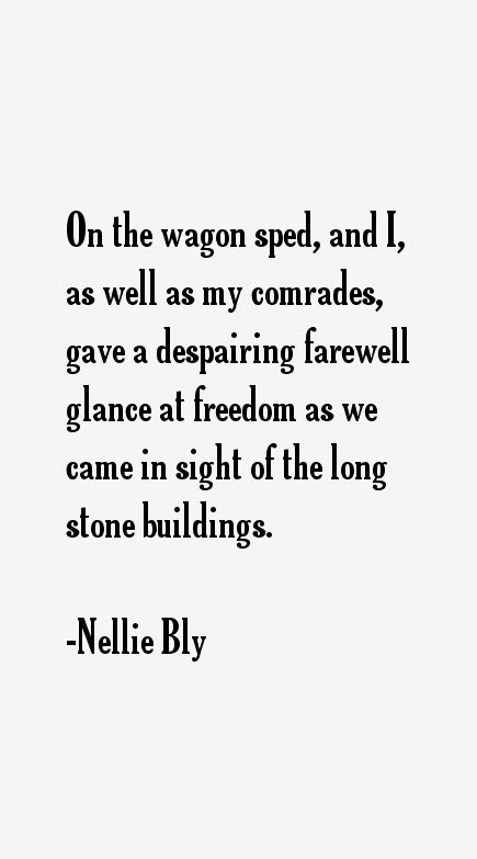 Nellie Bly Quotes & Sayings