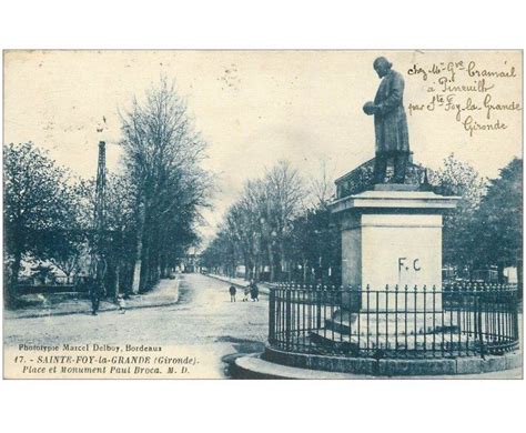 Carte Postale Ancienne Saint Foy La Grande Place Monument Broca