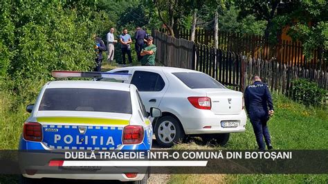 Dublă tragedie într o comună din Botoșani