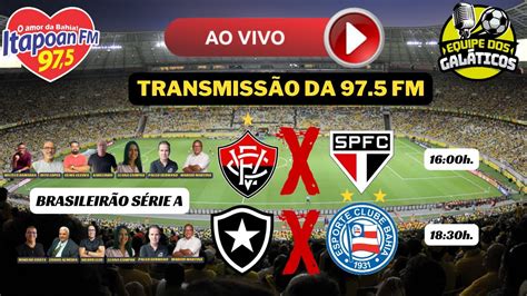 VITÓRIA 1X3 SÃO PAULO BOTAFOGO 1X2 BAHIA AO VIVO 05 05 24 YouTube