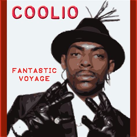 Fantastic Voyage Album by Coolio | Lyreka