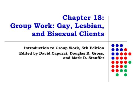 PPT Chapter 18 Group Work Gay Lesbian And Bisexual Clients PowerPoint Presentation ID
