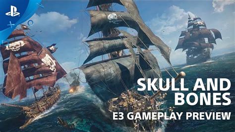 Skull and Bones - Gameplay Preview | PlayStation Live From E3 2018 ...