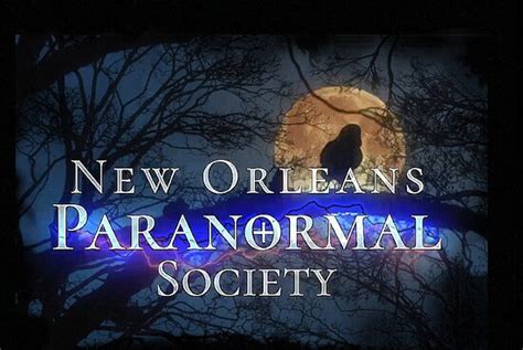 What A Amazing Experience New Orleans Paranormal Society New Orleans