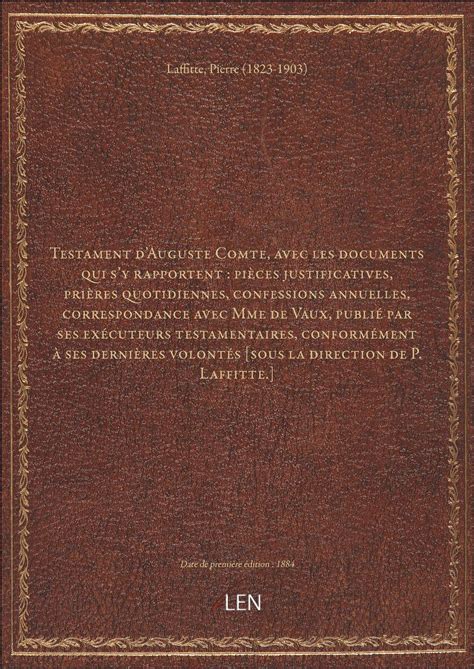 Testament D Auguste Comte Avec Les Documents Qui S Y Rapportent