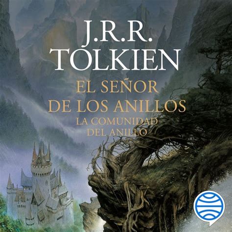 El Señor de los Anillos nº 01 03 La Comunidad del Anillo Audiolibro