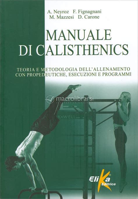 Manuale Di Calisthenics Libro Di A Neyros