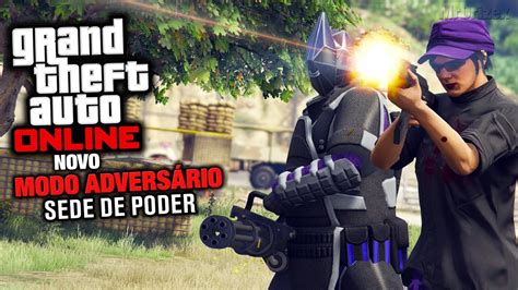 Gta V Online Novo Modo Advers Rio Sede De Poder Youtube