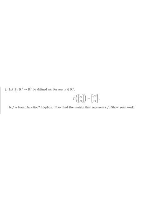 Solved 2 Let F R2→r2 Be Defined As For Any X∈r2