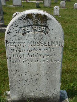 Henry Musselman M Morial Find A Grave