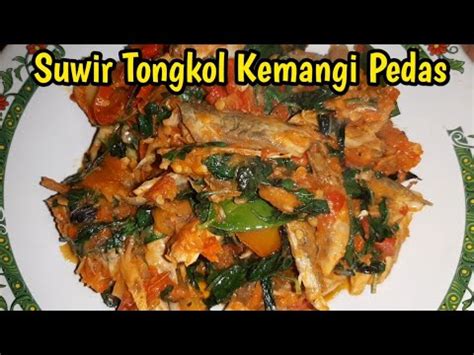 Resep Suwir Tongkol Kemangi Pedas Youtube