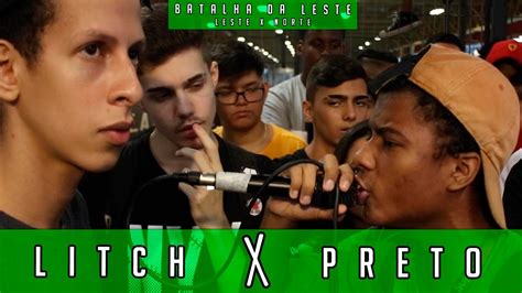 LITCH X PRETO LESTE X NORTE Batalha Da Leste 01 02 20 YouTube