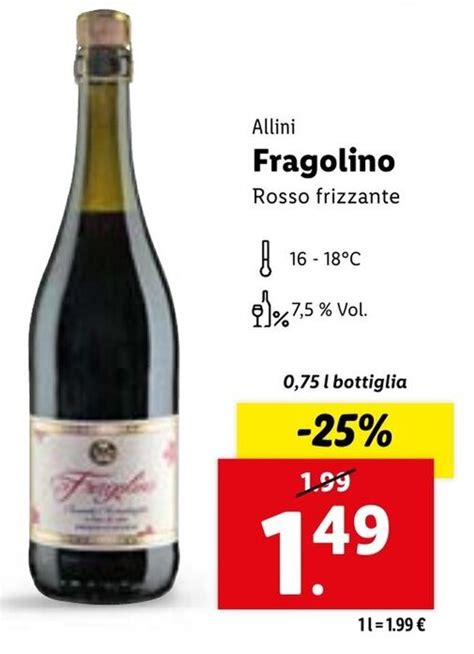 Allini Fragolino Rosso Frizzante L Offerta Di Lidl