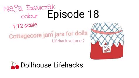 Maja Szewczak Colour Dollhouse Lifehacks Episode 18 Cottagecore Jam