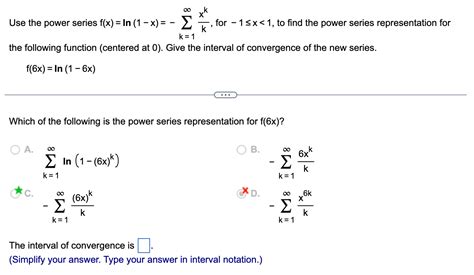 Solved Use The Power Series F X Ln 1−x −∑k 1∞kxk For